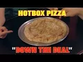 HOTBOX PIZZA CHALLENGE Down The Deal 2017