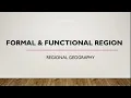 Formal and Functional region Regional Geography