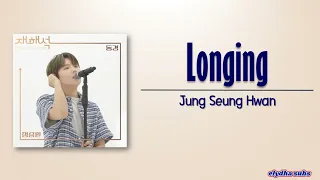 Download Jung Seung Hwan – Longing (동경) [Rom|Eng Lyric] MP3