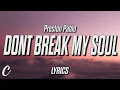 Download Lagu Preston Pablo - Don't Break (My Soul) (Lyrics)