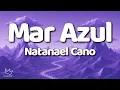 Natanael Cano - Mar Azul (Letra)
