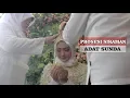 Lagu Prosesi Siraman Adat Sunda Paling Khidmat MeNyentuh hATI