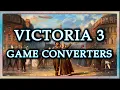 Victoria 3 Game Converters Guide EU4 to Victoria 3 Victoria 3 to HOI4