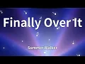 Summer Walker - Finally Over It (Lyrics)
