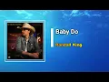 Randall King - Baby Do  (Lyrics)