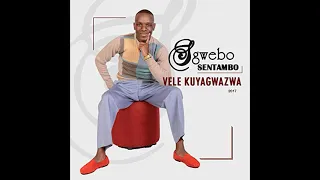 sgwebo sentambo vele kuyagwazwa
