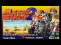 Download Lagu 2 hours Metal Slug 2 Theme (Back to the China) [OST Extended]