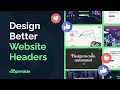 Design BETTER Website Headers 7 Expert Tips
