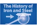 The History of Iron and Steel
