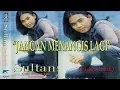 Download Lagu Sultan - Jangan Menangis Lagi Original VCD Karaoke (Video Lirik)