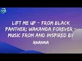 Rihanna - Lift Me Up - From Black Panther: Wakanda Forever - Music From and Inspired By  (Lyrics)