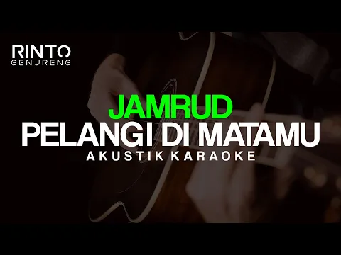 Download MP3 PELANGI DI MATAMU Jamrud Akustik Karaoke Original Key