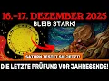 Lagu ACHTUNG! DIE LETZTE PRÜFUNG VOR JAHRESENDE! 16.–17. Dez – Sonne-Saturn testet Ihre STÄRKE!