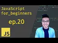 JavaScript for Beginners - For Loops Part 4