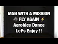 【MAN WITH A MISSION / FLY AGAIN 】痩せるエアロビクスダンスでダイエットルーティン