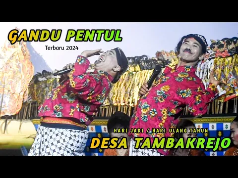 Download MP3 LUCU Lawak GANDU PENTUL terbaru - Hari Jadi Desa Tambakrejo Muncar tahun 2024
