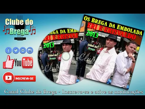 Download MP3 Eri e Erisvaldo - Os Brega da Embolada - 2013 ᴴᴰ