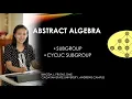 Abstract Algebra Lecture 7 Subgroups Cyclic Subgroups