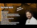 Lagu Roop Kumar Rathod Best Songs Playlist Vol 2