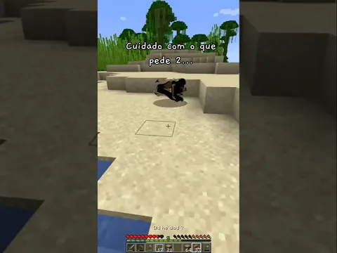 Cuidado com o que deseja no Minecraft