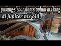 Download Lagu pasang slebor belakang exciter mx king di jupiter mx old || buat pangkon lagi?