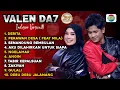 Lagu VALEN DA7 FULL ALBUM TERBARU ‼️ lagu terbaik dan populer valen - bebas tanpa iklan