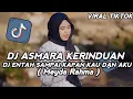 Download Lagu DJ ENTAH SAMPAI KAPAN KAU DAN AKU ||DJ ASMARA KERINDUAN MEYDA RAHMA VIRAL TIKTOK YANG KALIAN CARI