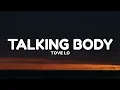 Tove Lo - Talking Body (Lyrics)
