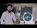 Download Lagu 47 Kali Gaddi Amit Saini Rohtakiya Hard Puch Mix Remix Song Dj Sinu Blaster