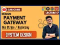 System Design 17 Design Payment Gateway Payment System Stripe Paypal Razorpay HLD LLD