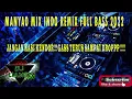 Download Lagu MANYAO MIX INDO REMIX FULLBASS 2022 JANGNA KASI KENDOR !!!