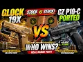 GLOCK 19X vs CZ P-10 C PORTED STOCK vs STOCK