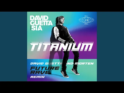 Download MP3 Titanium (feat. Sia) (David Guetta \u0026 MORTEN Future Rave Extended Mix)