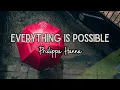 Download Lagu Everything Is Possible - Philippa Hanna (With Lyrics)