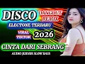 Download Lagu DJ CINTA DARI SEBRANG REMIX ELECTONE VIRAL TIKTOK✨ AUDIO JERNIH BASS MANTAP MP3