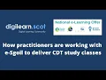 E-sgoil CDT study skills - Practitioner exemplification
