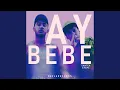 Download Lagu Ay Bebe (feat. Efe Pe)