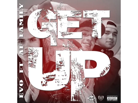 Download MP3 EVO - Get Up (Feat. AF Family) Audio