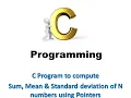 C program to compute Sum Mean Standard deviation of N numbers using pointers