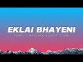 Download Lagu @SujanChapagain, @BidhyaTiwari - Eklai Bhayeni (Lyrics)