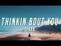 Download Lagu Ciara - Thinkin Bout You (Lyrics)