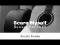 Download Lagu Nessa Barrett - Scare Myself (Acoustic Karaoke)