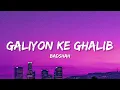 Galiyon Ke Ghalib - Badshah (Lyrics) | Lyrical Bam Rap
