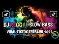 Download Lagu KUMPULAN DJ REGGAE SLOW TERBARU || DJ CAMPURAN VIRAL TIKTOK 2025🎵