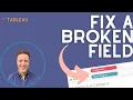 How to Replace a Broken Field in Tableau Quick Tip