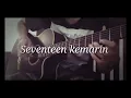 Download Lagu #fingerstyle #Seventeenkemarin fingerstyle Seventeen kemarin