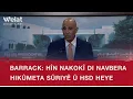 Download Lagu Barrack: Hîn nakokî di navbera Hikûmeta Sûriyê û HSD heye