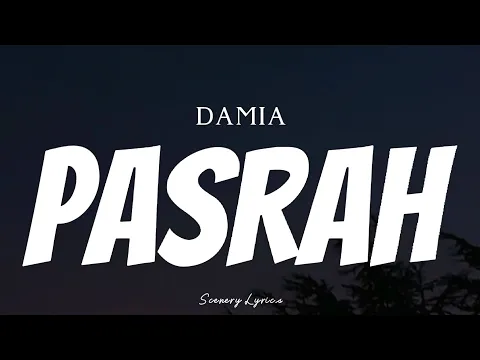 Download MP3 DAMIA - Pasrah ( Lyrics )