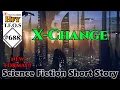 TFOS 688 - X-Change by bellumaster HFY Sci-Fi Reddit Stories