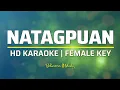 Download Lagu Natagpuan | KARAOKE - Female Key E